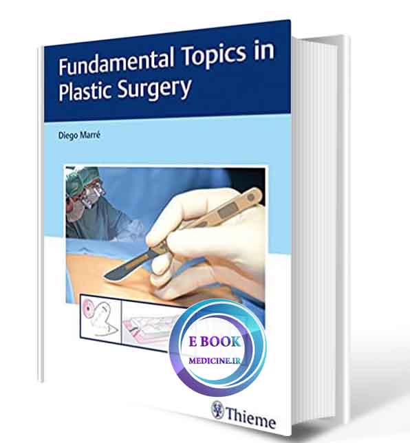 دانلود کتاب Fundamental Topics in Plastic Surgery 2018 (ORIGINAL PDF)